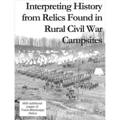Interpreting History from Relics Found in Rural Civil War Campsites